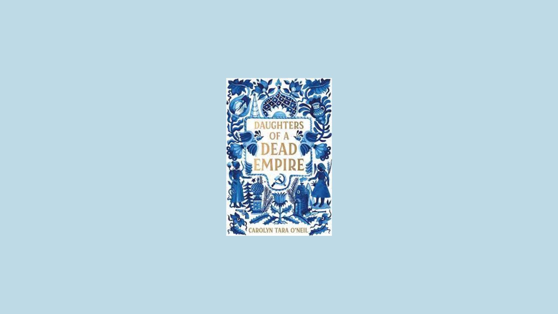 8 daughters of a dead empire by carolyn tara o'neil book cover